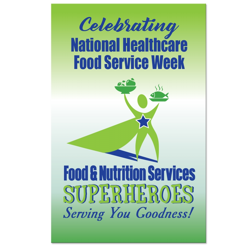 "Food & Nutrition Services Superheroes Serving You Goodness" Theme 11