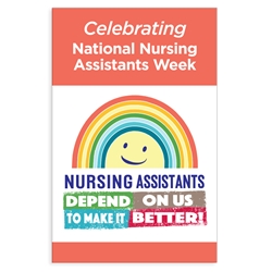 "Celebrating Nursing Assistants Week with Nursing Assistants: Depend On Us To Make It Better!" Theme 11 x 17" Posters (Sold in Packs of 10)    CNA, CNA Week, CNA Poster, Nursing Assistants Week, Theme, Posters, Poster, Celebration Poster, Appreciation Day, Recognition Theme Poster, 